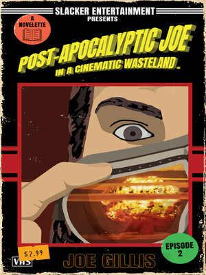 cover image of Post-Apocalyptic Joe in a Cinematic Wasteland--Episode 2